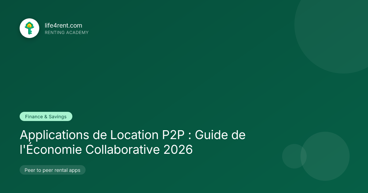 Applications de Location P2P : Guide de l'Économie Collaborative 2026