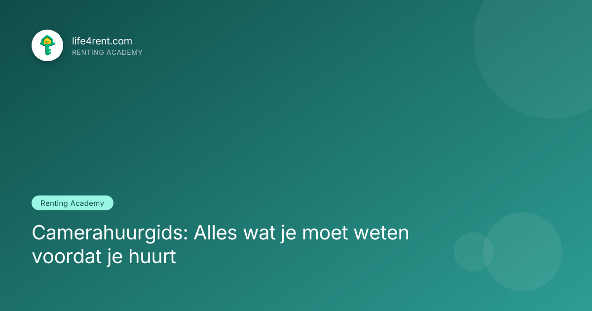 Camerahuurgids: Alles wat je moet weten voordat je huurt