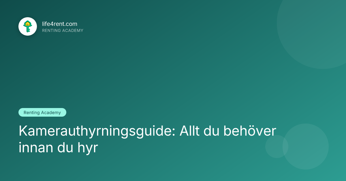 Kamerauthyrningsguide: Allt du behöver innan du hyr