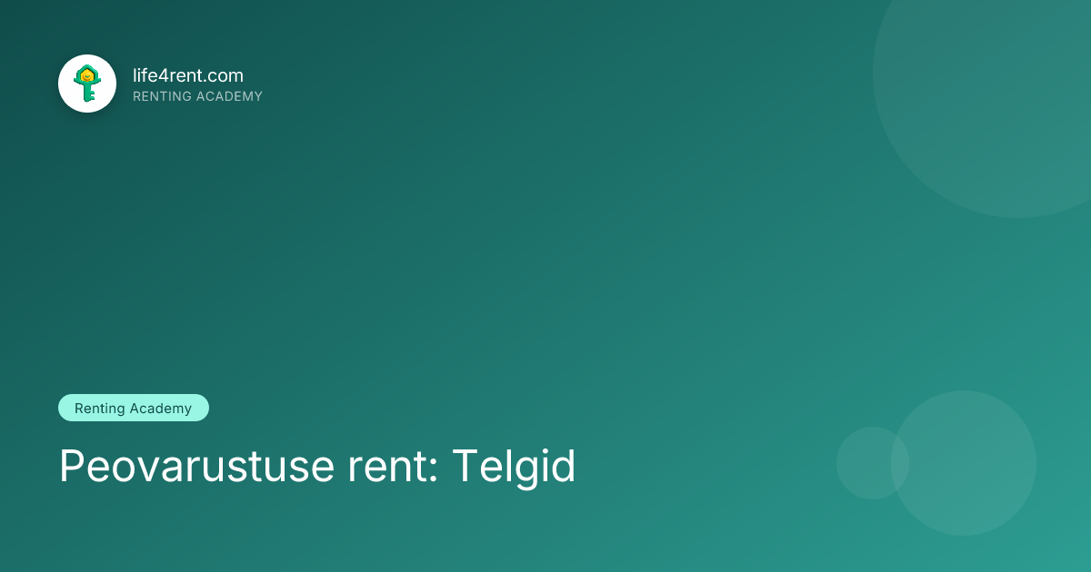 Peovarustuse rent: Telgid